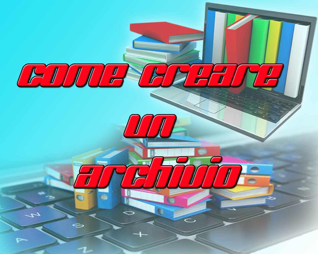 Come creare un archivio