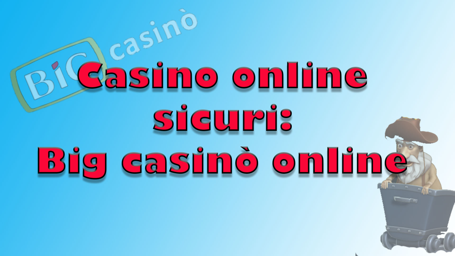 Casino online sicuri: Big casinò online