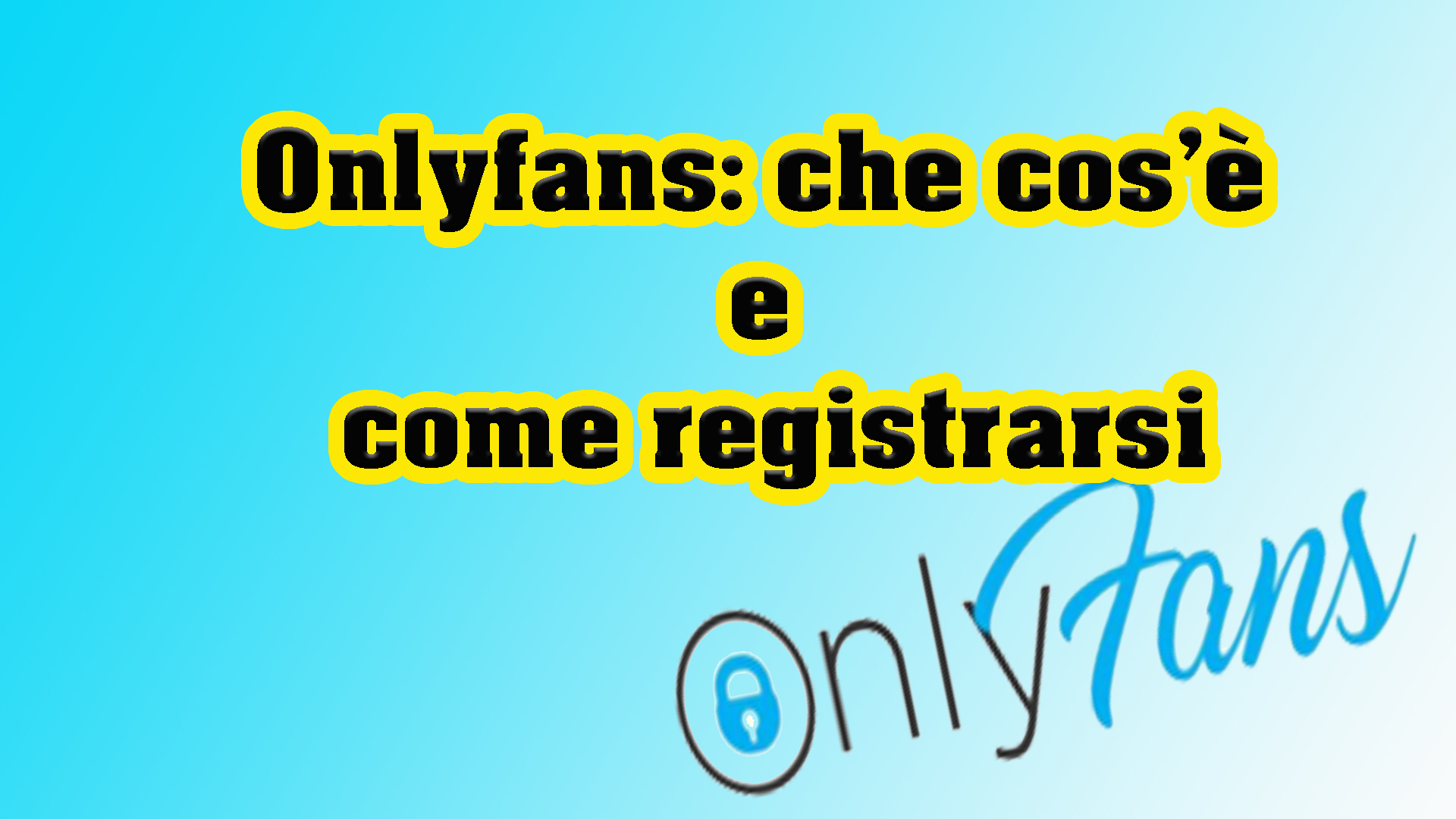 Onlyfans: che cos'è e come registrarsi